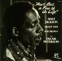 MILT JACKSON & OSCAR PETERSON / ミルト・ジャクソン&オスカー・ピーターソン / AIN'T BUT A FEW OF US LEFT / ザ・グレイテスト・リユニオン