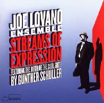 JOE LOVANO / ジョー・ロヴァーノ / STREAM OF EXPRESSION / クールの誕生組曲
