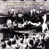 「恋に過ごせし宵」 エディ・ヒギンズ・トリオ A LOVELY WAY TO SPEND AN EVENING / 恋に過ごせし宵/EDDIE HIGGINS