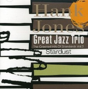 HANK JONES / ハンク・ジョーンズ / THE GREATEST HITS OF STANDARDS VOL.2 STARDUST / ザ・グレーテスト・ヒッツ・オブ・スタンダーズ Vol.2 スターダスト