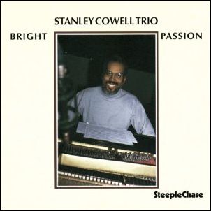 STANLEY COWELL / スタンリー・カウエル / Bright Passion / ブライト・パッション