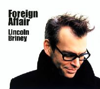 LINCOLN BRINEY / リンカーン・ブライニー / FOREIGN AFFAIR + 1 / コートにすみれを+1