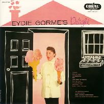 EYDIE GORME / イーディ・ゴーメ / EYDIE GORME'S DELIGHT / イーディ・ゴーメズ・デライト