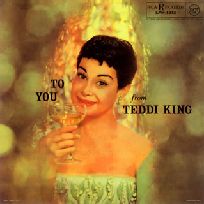 TEDDI KING / テディ・キング / TO YOU FROM TEDDI KING / トゥ・ユー・フロム・テディ・キング
