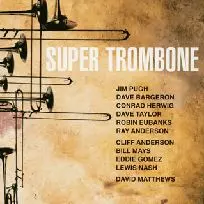 SUPER TROMBONE / スーパー・トロンボーン/SUPER TROMBONE/スーパー