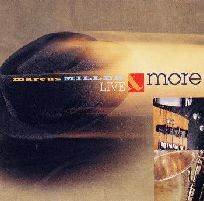 MARCUS MILLER / マーカス・ミラー / LIVE & MORE / ライヴ・アンド・モア
