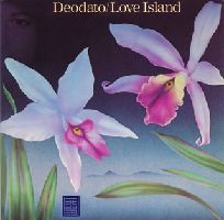 EUMIR DEODATO / エウミール・デオダート / LOVE ISLAND / ラヴ・アイランド
