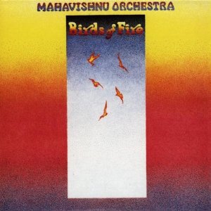 MAHAVISHNU ORCHESTRA / マハヴィシュヌ・オーケストラ / BIRDS OF FIRE / 火の鳥