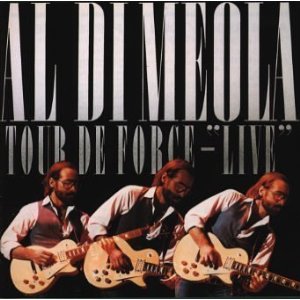 AL DI MEOLA / アル・ディ・メオラ / TOUR DE FORCE -"LIVE" / ツアー・デ・フォース・ライヴ