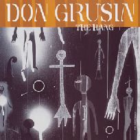 DON GRUSIN / ドン・グルーシン / THE HANG / ザ・ハング