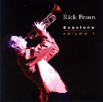 RICK BRAUN / リック・ブラウン / SESSIONS VOLUME 1 / セッションズ