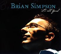 BRIAN SIMPSON / ブライアン・シンプソン / IT'S ALL GOOD / イッツ・オール・グッド