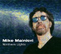 MIKE MAINIERI / マイク・マイニエリ / NORTHERN LIGHTS / 曙光－Northern　Lights－