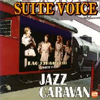 SUITE VOICE / スイート・ヴォイス / JAZZ CARAVAN / ジャズ・キャラバン