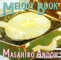 MASAHIRO ANDO / 安藤まさひろ / MELODY BOOK / メロディー・ブック