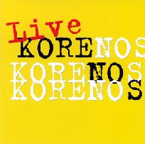 KORENOS / LIVE KORENOS / ライヴ　コレノス