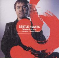 TETSUO SAKURAI / 櫻井哲夫 / GENTLE HEARTS / ジェントル・ハーツ