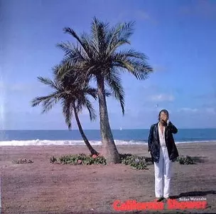 California Shower カリフォルニアシャワー 渡辺貞夫他サイン入り CALIFORNIA SHOWER / カリフォルニア・シャワー/SADAO WATANABE/渡辺