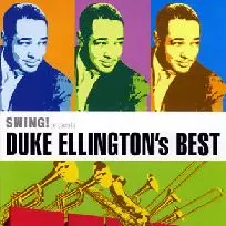 SWING! PRESENTS DUKE ELLINGTON'S BEST / スウィング!プレゼンツ