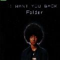 Folder / フォルダ / I WANT YOU BACK