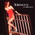 SHOGUN / ショーグン / COMPLETE SHOGUN / コンプリート SHOGUN