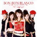 BON-BON BLANCO / ボン・ボン・ブランコ / Changing(初回)