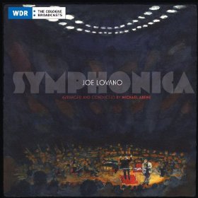 JOE LOVANO / ジョー・ロヴァーノ / Symphonica