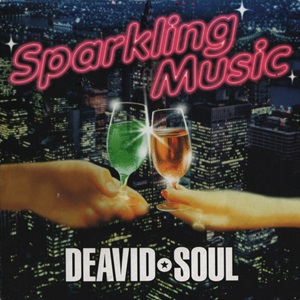 DEAVID SOUL / デヴィッド・ソウル / SPARKLING MUSIC