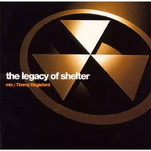 TIMMY REGISFORD / ティミー・レジスフォード / THE LEGACY OF SHELTER / The legacy of shelter