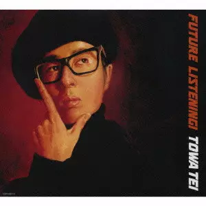 FUTURE LISTENING! / フューチャー・リスニング!/TOWA TEI/テイ