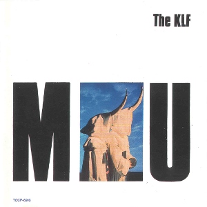 KLF / ザ・KLF/ムー~リミックスト&リモデルド・ダンス・トラックス