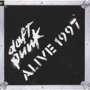 DAFT PUNK / ダフト・パンク / ALIVE 1997 / ALIVE 1997