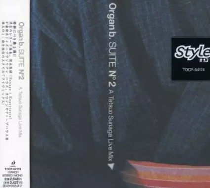 TATSUO SUNAGA / 須永辰緒 / STYLE#13 ORGAN.B SUITE NO.2 