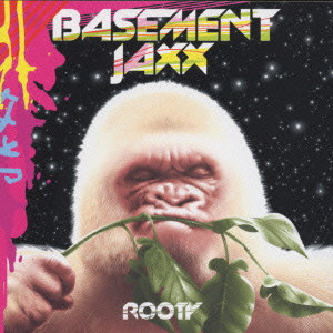 BASEMENT JAXX / ベースメント・ジャックス / ルーティ