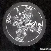 CAUSTIC WINDOW / コウスティック・ウインドウ / COMPILATION / コンピレーション