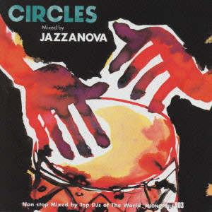 ジャザノヴァ / CIRCLES Mixed by JAZZANOVA