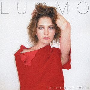 LUOMO / THE PRESENT LOVER / ザ・プレゼント・ラヴァー