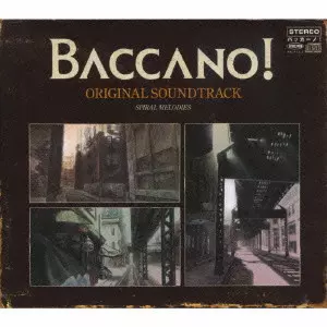 MAKOTO YOSHIMORI / 吉森信 / BACCANO! ORIGINAL SOUNDTRACK SPIRAL MELODIES / 「BACCANO!」ORIGINAL SOUNDTRACK SPIRAL MELODIES