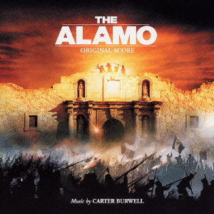 The Alamo Original Score アラモ オリジナル スコア カーター バーウェル 映画dvd Blu Ray ブルーレイ サントラ ディスクユニオン オンラインショップ Diskunion Net