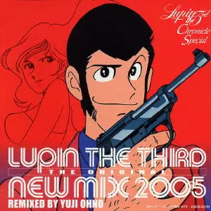 LUPIN THE THIRD THE ORIGINAL - NEW MIX 2005 - REMIXED BY YUJI OHNO
