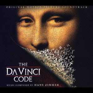 HANS ZIMMER / ハンス・ジマー / THE DA VINCI CODE - ORIGINAL SOUNDTRACK / 「ダ・ヴィンチ・コード」オリジナル・サウンドトラック