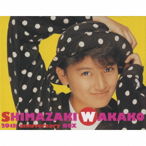 WAKAKO SHIMAZAKI / 島崎和歌子 / WAKAKO SHIMAZAKI 20TH ANNIVERSARY BOX / 島崎和歌子20th anniversary BOX