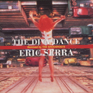 The Diva Dance ザ ディーヴァ ダンス リミックス Eric Serra エリック セラ 映画dvd Blu Ray ブルーレイ サントラ ディスクユニオン オンラインショップ Diskunion Net The Diva Dance ザ ディーヴァ ダンス リミックス Eric Serra エリック セラ 映画dvd Blu Ray ブルーレイ サントラ ディスクユニオン オンラインショップ Diskunion Net