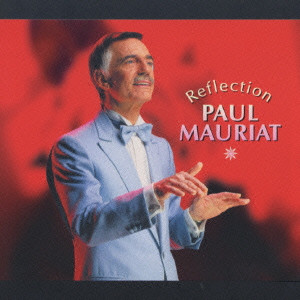 Reflection ロマンティック ベスト Paul Mauriat ポール モーリア 映画dvd Blu Ray ブルーレイ サントラ ディスクユニオン オンラインショップ Diskunion Net