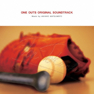 AKIHIKO MATSUMOTO / 松本晃彦 / ONE OUTS ORIGINAL SOUNDTRACK / 「ワンナウツ」オリジナル・サウンドトラック