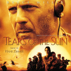 HANS ZIMMER / ハンス・ジマー / TEARS OF THE SUN / オリジナル・サウンドトラック「ティアーズ・オブ・ザ・サン」