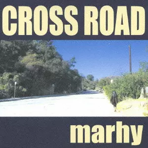 marhy / CROSS ROAD / 「おとぎ銃士赤ずきん」エンディングテーマ~CROSS ROAD