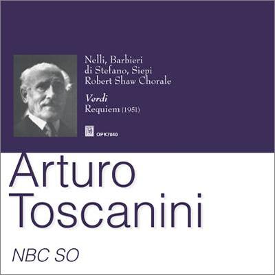 ARTURO TOSCANINI / アルトゥーロ・トスカニーニ / VERDI: MESSA DA REQUIEM / ヴェルディ:レクィエム