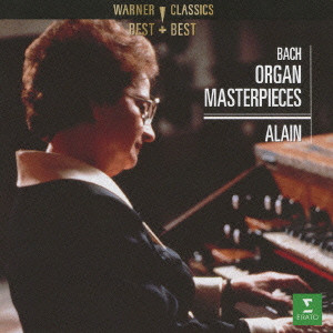 MARIE-CLAIRE ALAIN / マリー=クレール・アラン / J.S.BACH: ORGAN MASTERPIECES / J.S.バッハ:オルガン名曲集