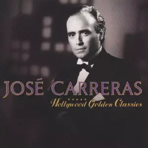 JOSE CARRERAS / ホセ・カレーラス / ハリウッド・ゴールデン・クラシックス